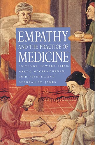 Empathy and the Practice of Medicine: Beyond Pills and the Scalpel von Yale University Press
