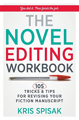 The Novel Editing Workbook: 105 Tricks & Tips for Revising Your Fiction Manuscript von Davro Press
