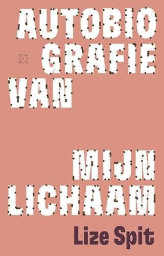 Autobiografie van mijn lichaam von Das Mag Uitgeverij B.V.