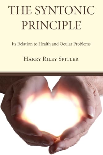 The Syntonic Principle: Its Relation to Health and Ocular Problems von Resource Publications (CA)