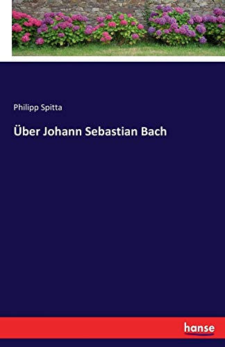 Über Johann Sebastian Bach