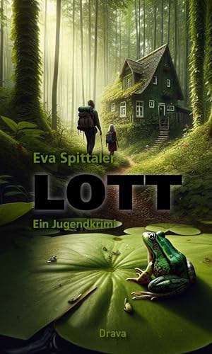LOTT: Ein Jugendkrimi LOTT: Ein Jugendkrimi von Drava