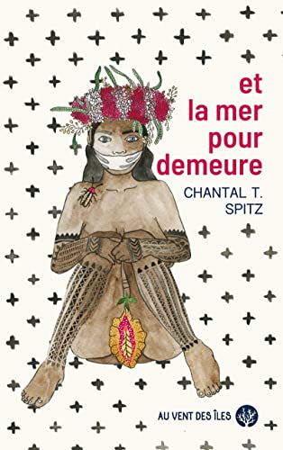 Et la mer pour demeure von VENT DES ILES