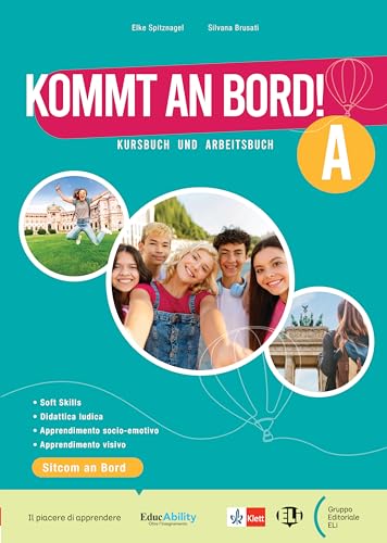 Kommt an Bord! Kursbuch und Arbeitsbuch A. Mit Grammatik für alle. Per la Scuola media. Con e-book. Con espansione online (Vol. 1) von ELI