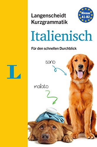 Langenscheidt Kurzgrammatik Italienisch - Buch mit Download: Die Grammatik für den schnellen Durchblick von Langenscheidt bei PONS Langenscheidt