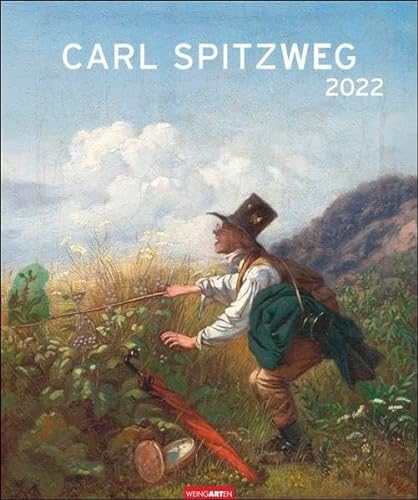 Carl Spitzweg Edition Kalender 2022 - Kunstkalender mit Monatskalendarium - 12 Kunstwerke - 46 x 55 cm von Harenberg u.Weingarten