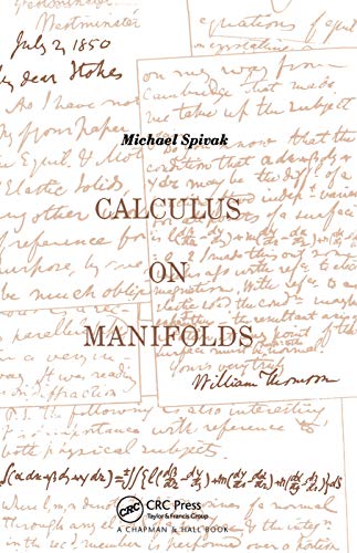 Calculus On Manifolds: A Modern Approach to Classical Theorems of Advanced Calculus von CRC Press