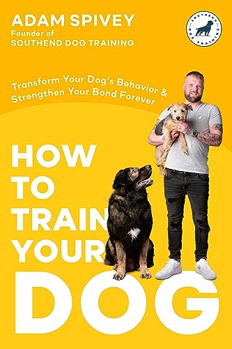 How to Train Your Dog: Transform Your Dog's Behavior and Strengthen Your Bond Forever A Dog Training Book von Rodale Books