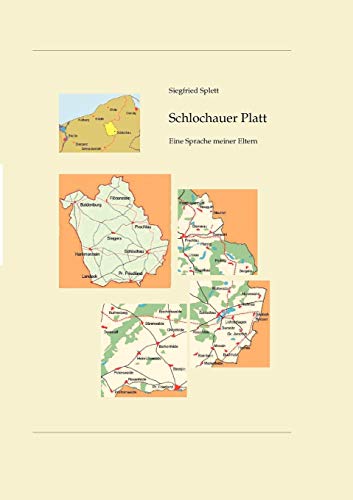 Schlochauer Platt: Eine Sprache meiner Eltern Schlochauer Platt: Eine Sprache meiner Eltern von Books on Demand GmbH