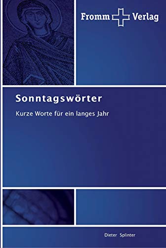 Sonntagswörter: Kurze Worte für ein langes Jahr