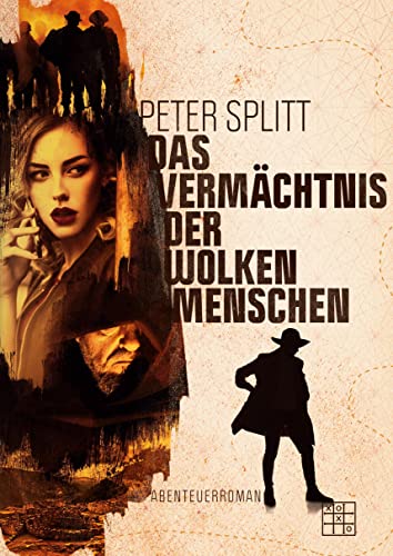 Das Vermächtnis der Wolkenmenschen Das Vermächtnis der Wolkenmenschen von XOXO-Verlag