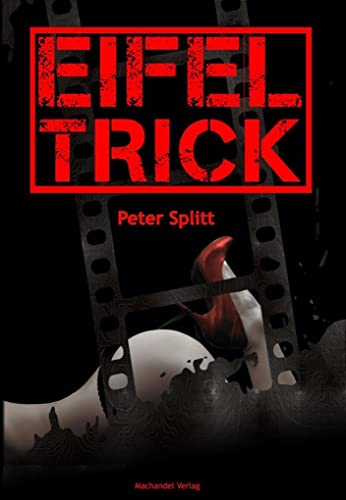 Eifel-Trick (Kommissar Laubach Eifelkrimi)