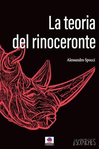 La teoria del rinoceronte (Scratches) von Albeggi