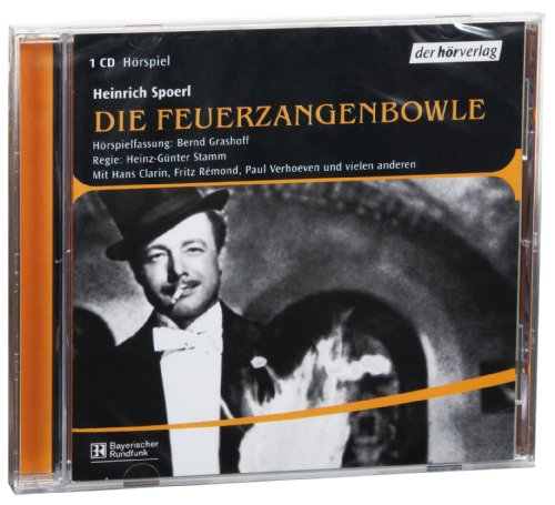 Die Feuerzangenbowle. Hörspiel. CD Die Feuerzangenbowle. Hörspiel. CD