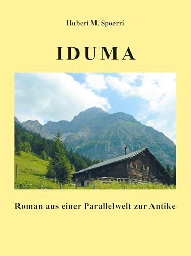 Iduma: Roman aus einer Parallelwelt zur Antike von Hierophant Verlag