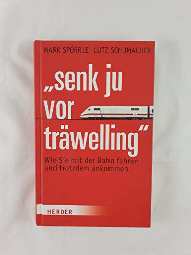 "Senk ju vor träwelling": Wie Sie mit der Bahn fahren und trotzdem ankommen "Senk ju vor träwelling": Wie Sie mit der Bahn fahren und trotzdem ankommen