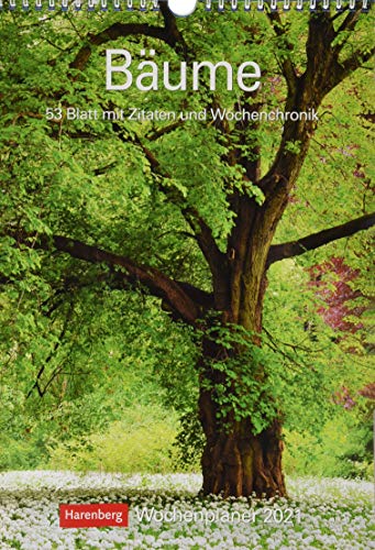 Bäume Kalender 2021: Wochenplaner, 53 Blatt mit Zitaten und Wochenchronik