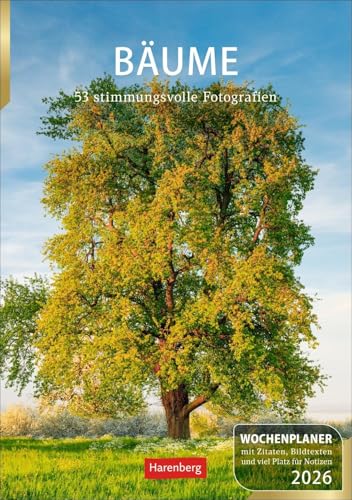 Bäume Wochenplaner 2026 - 53 stimmungsvolle Fotografien: Stimmungsvolle Baumfotos, Zitate und Kurztexte in einer Hommage an den Wald. Praktischer ... Natur-Kalender 2026 (Wochenplaner Harenberg) von Harenberg