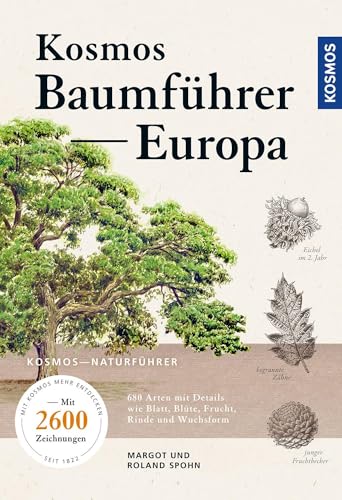 Der Kosmos-Baumführer Europa: 680 Bäume, 2600 Zeichnungen
