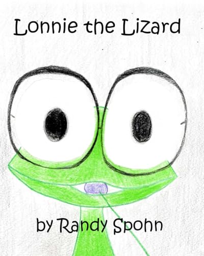 Lonnie The Lizard (Lonnie the Lizard Adventure, Band 1)