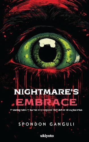 Nightmare's Embrace: Horror Nights Unveiled von Ukiyoto Publishing