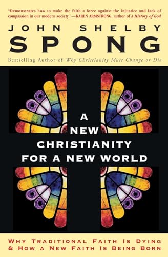 NEW CHRSTNTY FOR NEW WORLD: Why Traditional Faith is Dying & How a New Faith is Being Born NEW CHRSTNTY FOR NEW WORLD: Why Traditional Faith is Dying & How a New Faith is Being Born von HarperOne