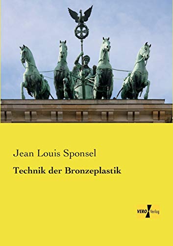 Technik der Bronzeplastik von Vero Verlag