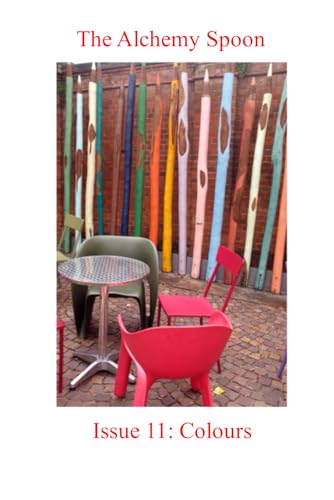 The Alchemy Spoon: issue 11 'Colours'