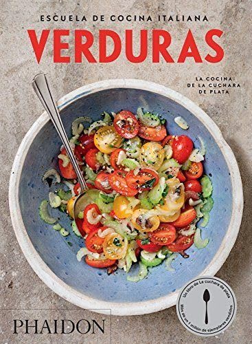 Escuela de Cocina Italiana Vegetables (Italian Cooking School: Vegetables) (Spanish Edition) (Escuela De Cocina Italiana / Italian Cooking School) von PHAIDON