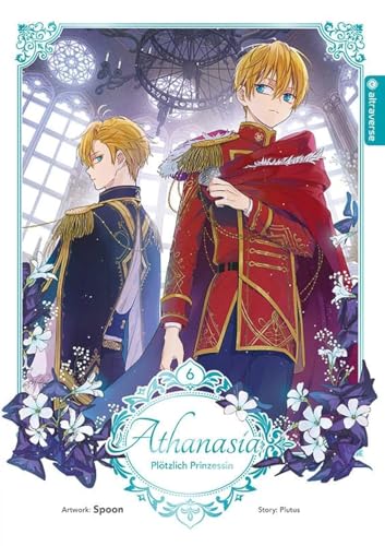 Athanasia - Plötzlich Prinzessin 06 von Altraverse GmbH