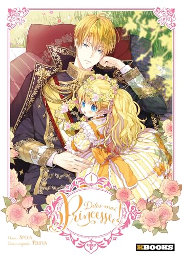 Dites-moi, Princesse ! T01
