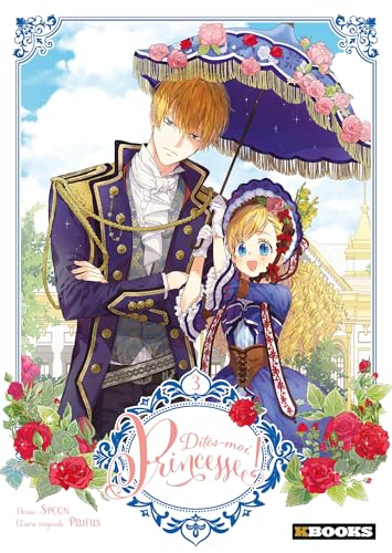 Dites-moi, Princesse ! T03 von KBOOKS