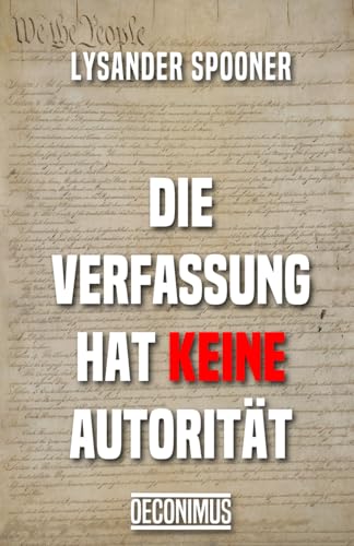 Die Verfassung hat keine Autorität von Independently published