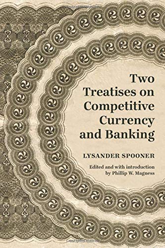 Two Treatises on Competitive Currency and Banking von American Institute for Economic Research