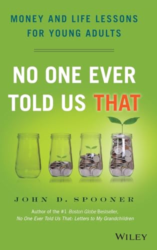 No One Ever Told Us That: Money and Life Lessons for Young Adults von Wiley
