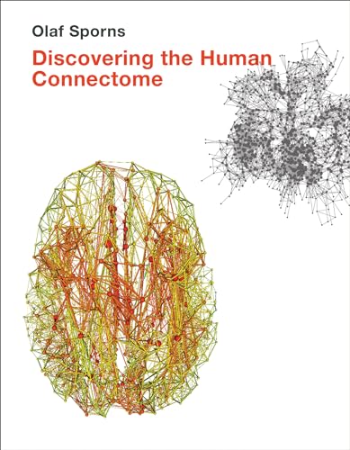 Discovering the Human Connectome (The MIT Press)