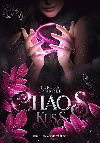 Chaoskuss (Die Chaos-Reihe) von Drachenmond-Verlag