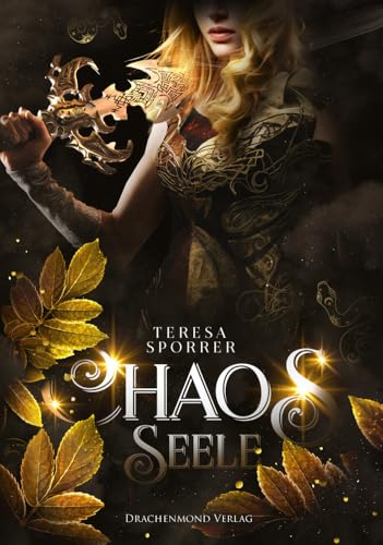 Chaosseele (Die Chaos-Reihe) von Drachenmond-Verlag
