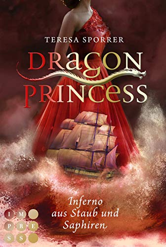 Dragon Princess 2: Inferno aus Staub und Saphiren: Drachen-Liebesroman für Fans von starken Heldinnen und Märchen (2)