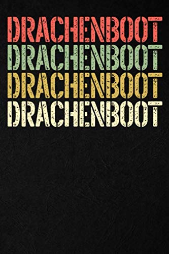 Drachenboot: Drachenboot Retro Vintage I 6x9 (ca. A5) I 120 Seiten, kariert I Drachenboot Notizheft, Schreibheft, Trainingstagebuch