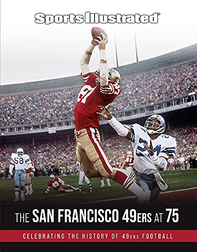 The San Francisco 49ers at 75 (Sports Illustrated) von Sports Illustrated