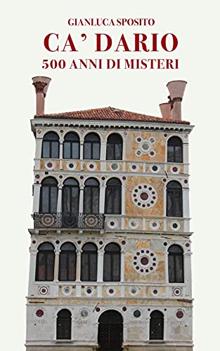 Ca' Dario: 500 anni di misteri (Mysteria)