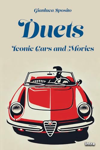 Duets: Iconic Cars and Movies von Edizioni Intra