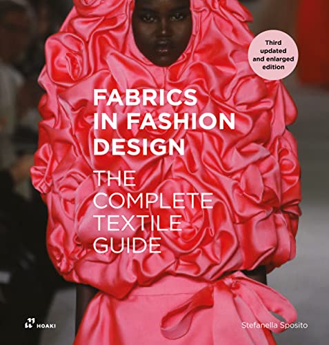 Fabrics In Fashion Design: The Complete Textile Guide. Third updated and enlarged edition