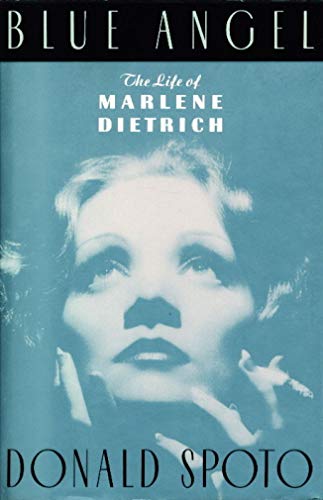 Blue Angel: The Life of Marlene Dietrich