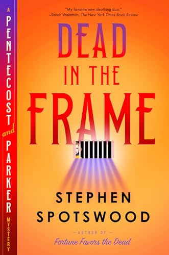 Dead in the Frame: A Pentecost and Parker Mystery Dead in the Frame: A Pentecost and Parker Mystery von Doubleday
