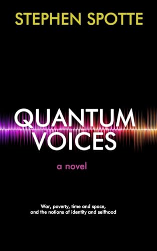 Quantum Voices: A Novel