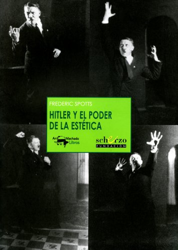 Hitler y el poder de la estética (Musicalia Scherzo, Band 11) von A. Machado Libros S. A.