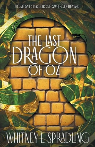 The Last Dragon of Oz The Last Dragon of Oz von Midnight Tide Publishing