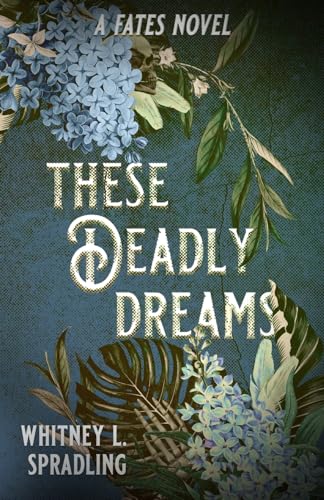 These Deadly Dreams (Fates, Band 2) von Midnight Tide Publishing